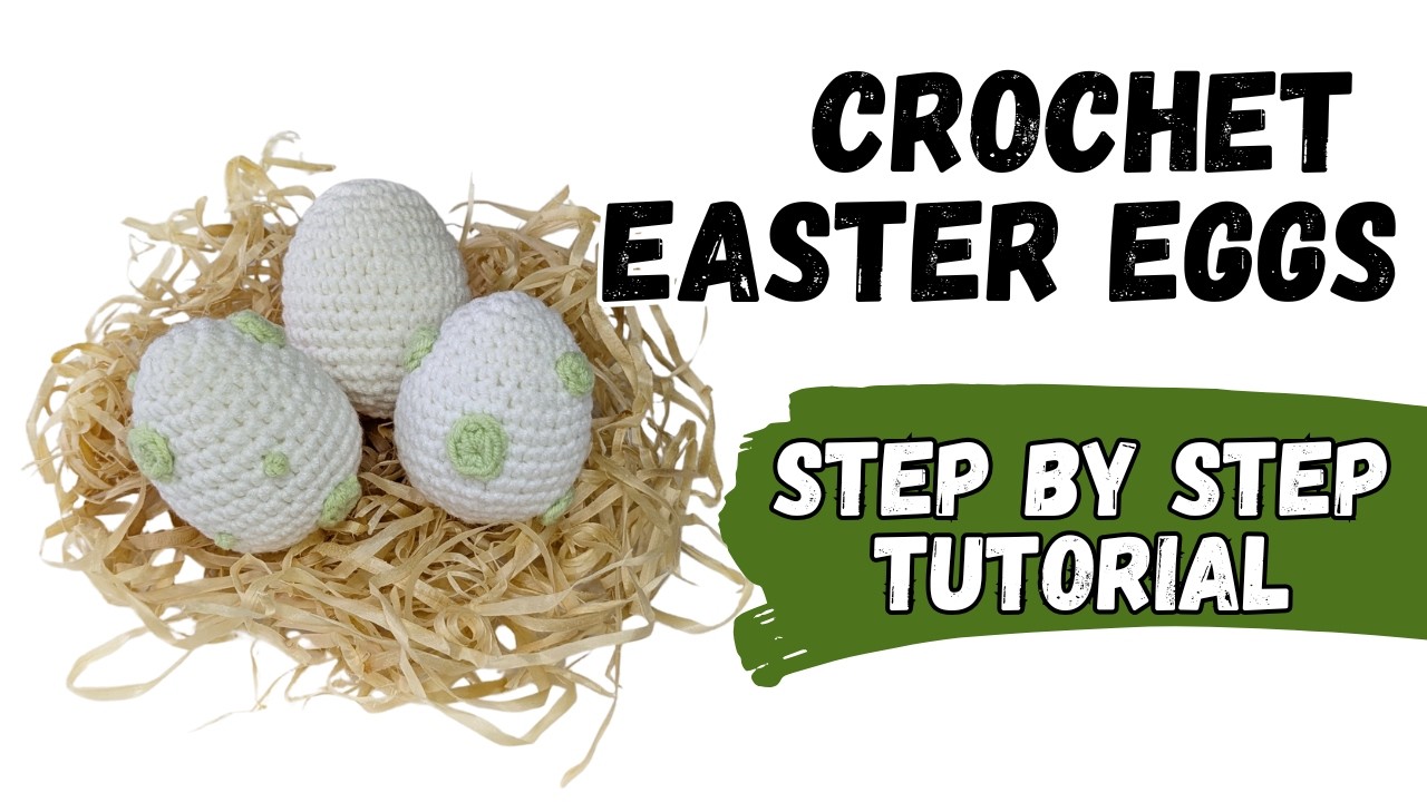 Crochet Easter Egg Tutorial + 3 Decoration Ideas