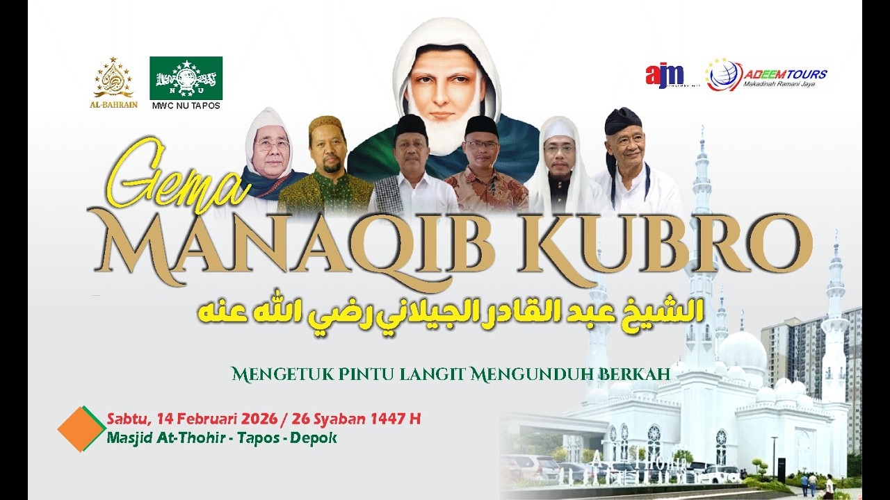 🟠[LIVE] GEMA MANAQIB KUBRO, SYEKH ABDUL QODIR AL-JAELANI RA, PIN AL-BAHRAIN & MWCNU  TAPOS