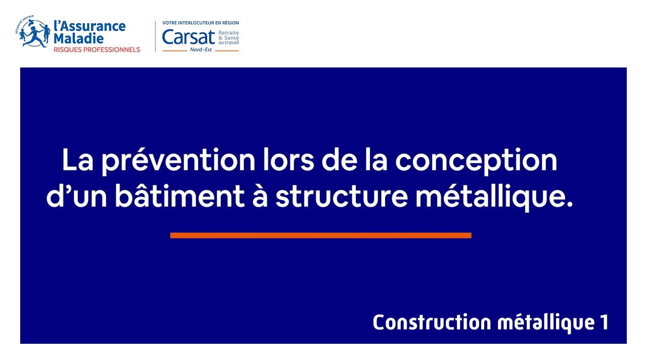 Construction Métallique - 01 - La prévention lors de la conception