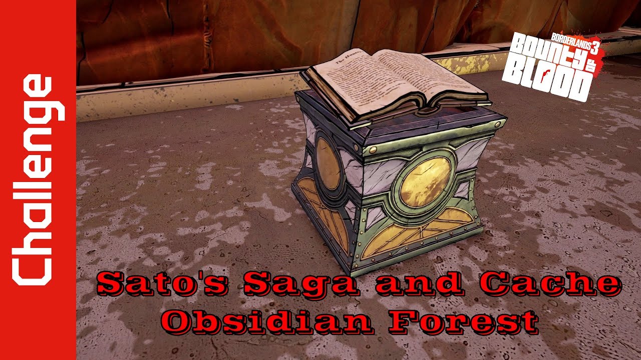 Sato's Saga and Cache (Obsidian Forest)