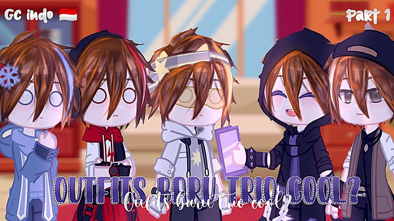 𖤐 Outfits baru trio cool? | Part 1 ៸៸ ⁺‧₊ Gacha Club Boboiboy indo 🇮🇩 𔔁