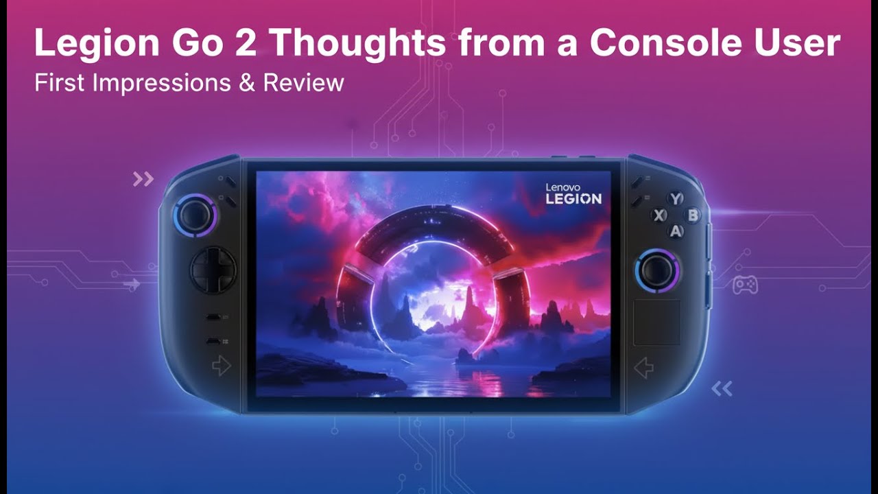 Legion Go 2 Thoughts From a Console User