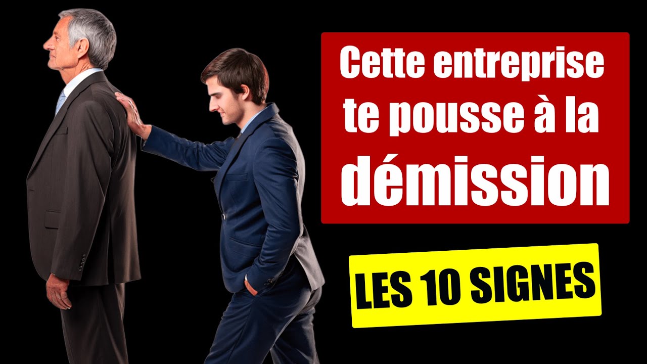 Ton entreprise te pousse à la démission (elle ne veut pas te licencier)