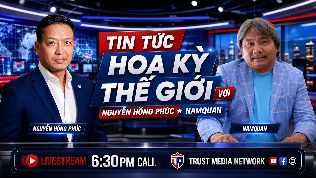Tin tức Hoa Kỳ Thế Giới với Nguyễn Hồng Ph&uacute;c - NamQuan
