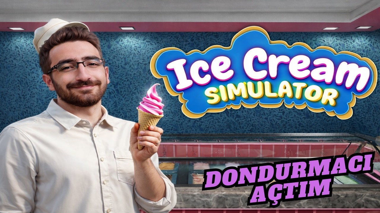 DONDURMACI AÇTIM #1 ICE CREAM SIMULATOR DEMO