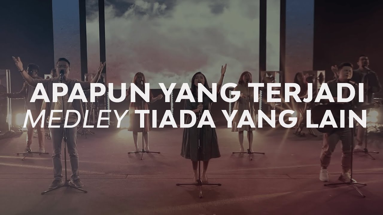 Moment of Worship | Apapun yang Terjadi medley Tiada yang Lain (Official GMS Church)