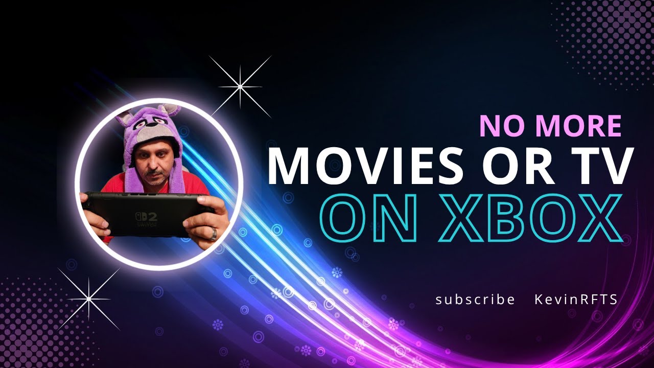 XBOX Cancels Movies & TV