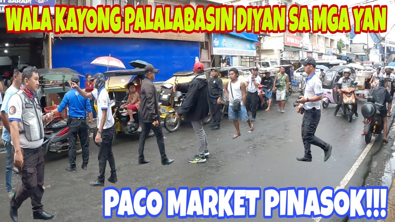 PACO MARKET PINASOK!!! WALA KAYONG PALALABASIN DIYAN SA MGA YAN!!!