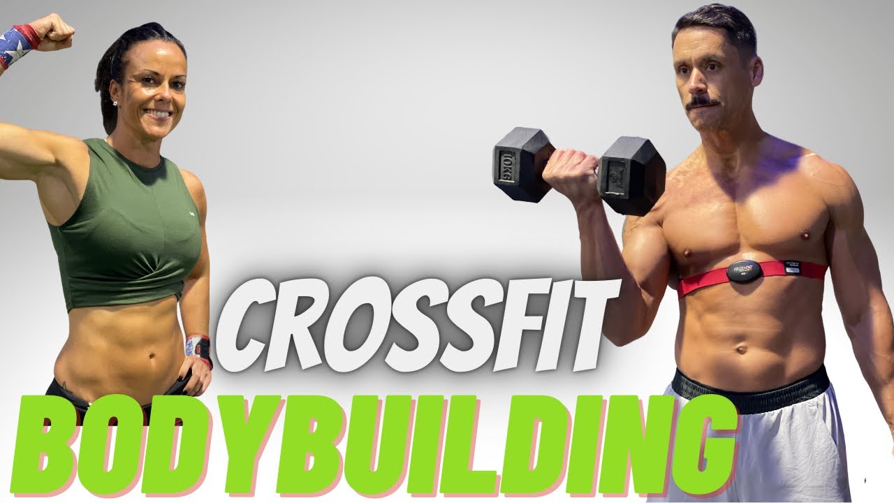 CROSSFIT + BODYBUILDING. Nuestro Programa de Entrenamiento.