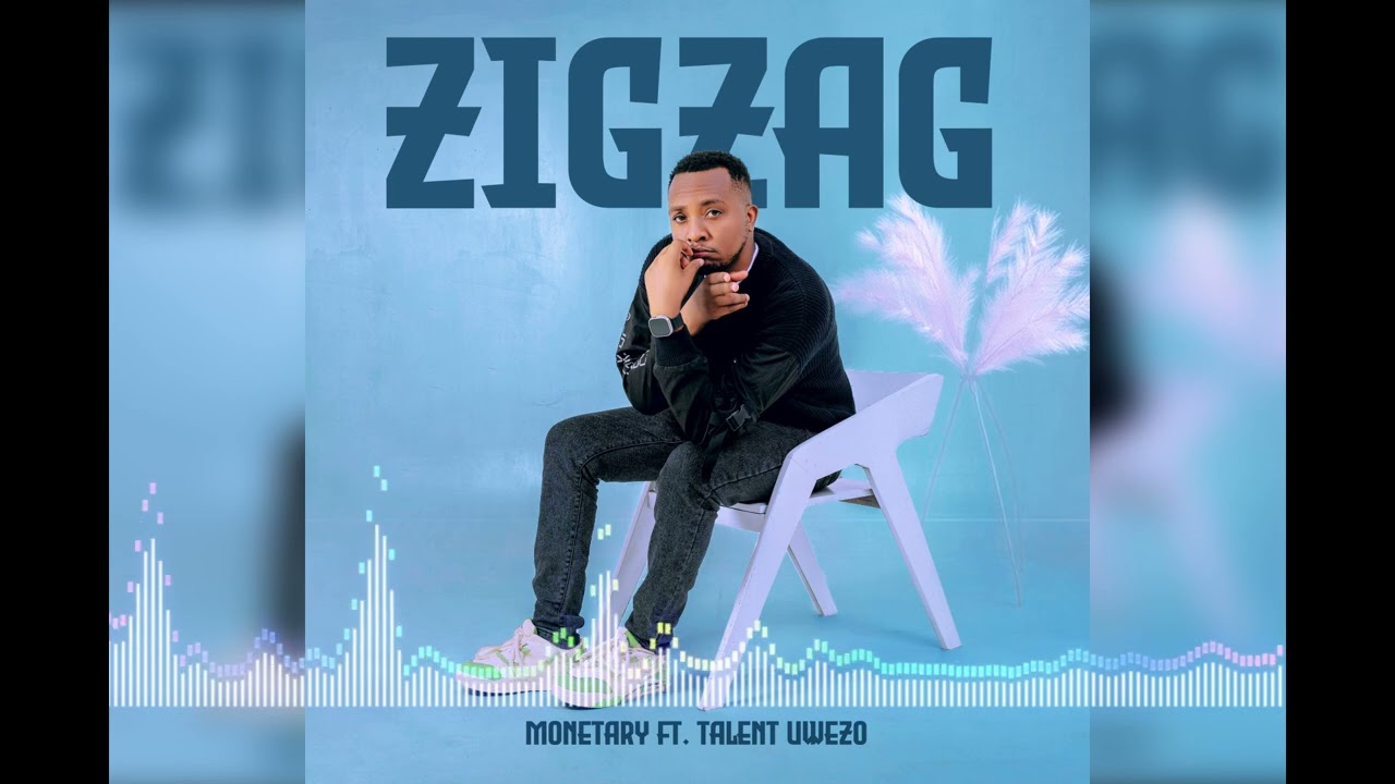 Monetary Ft Talenti Uwezo   ZigZag ( Official Audio )