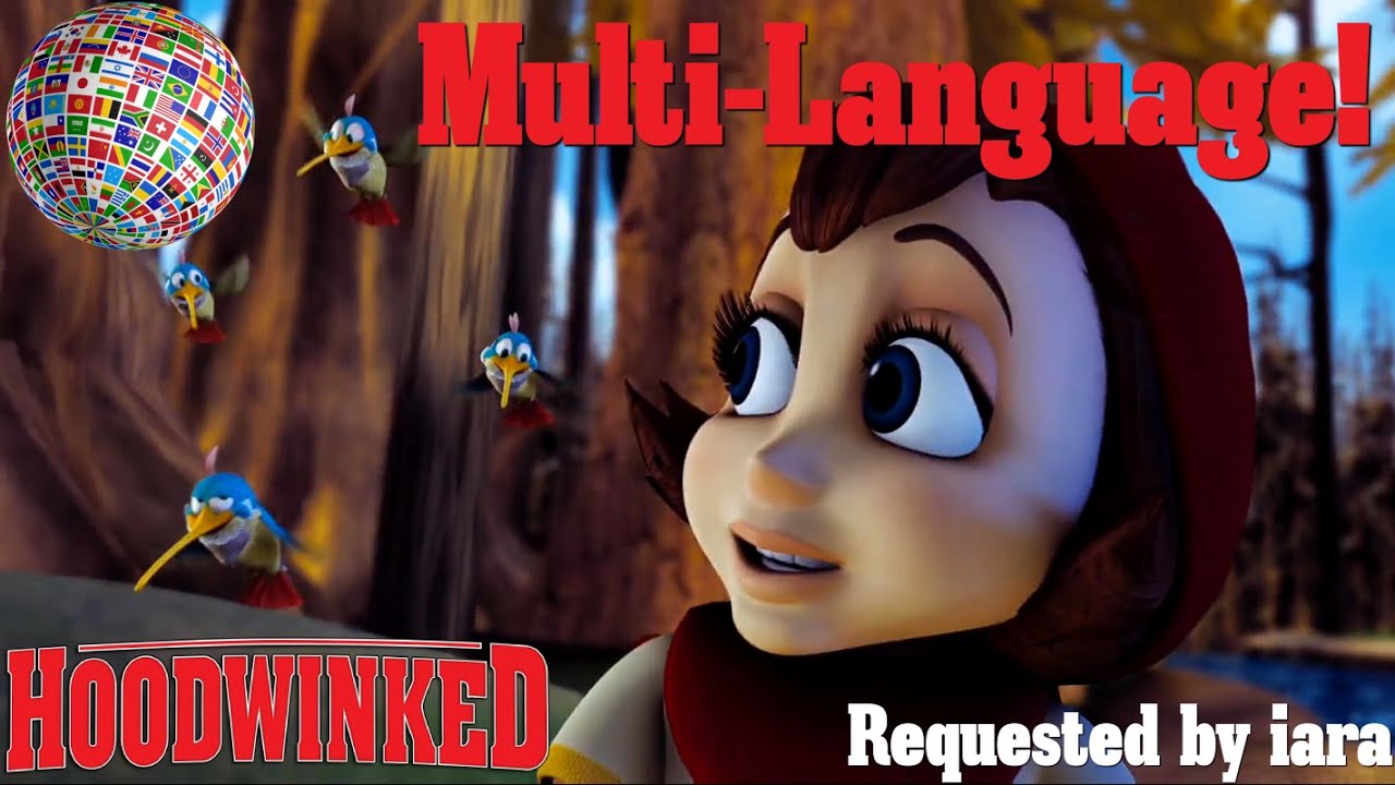 Hoodwinked (2005) - Great Big World in 25 Different Languages!