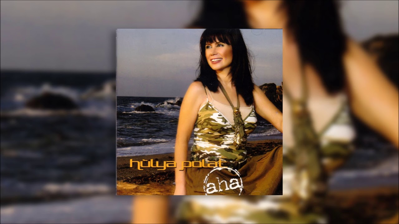 H&uuml;lya Polat - Şıp Şıp