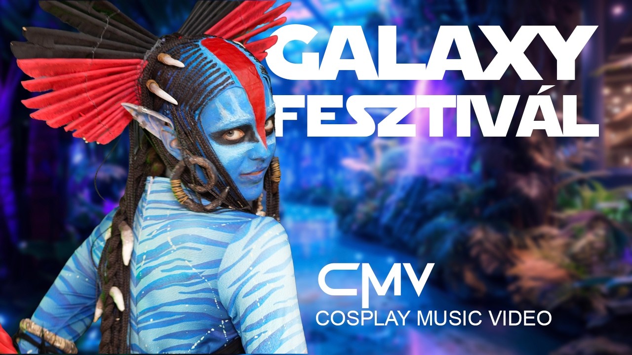 Galaxy Festival 2026 – Cosplay Music Video (CMV)