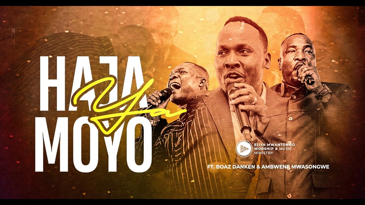 HAJA YA MOYO Official Live recorded video | ft Ambwene Mwasongwe & Boaz Danken