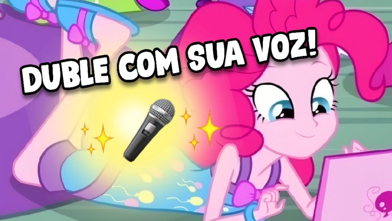 DUBLE A PINKIE PIE COM SUA VOZ!🎙️ #dublagem #mylittlepony #pinkiepie