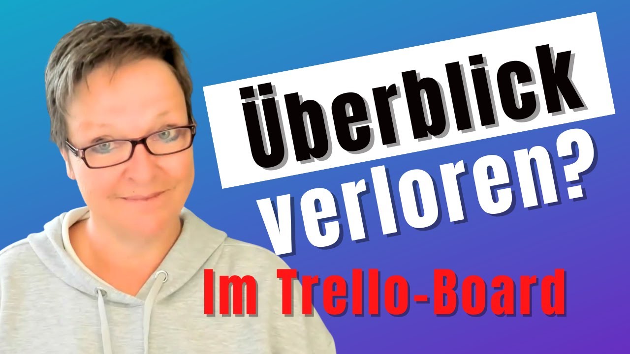 &Uuml;berblick in Trello-Boards verloren? 3 Tipps (1 kostenlose, 2 Premium-Version)