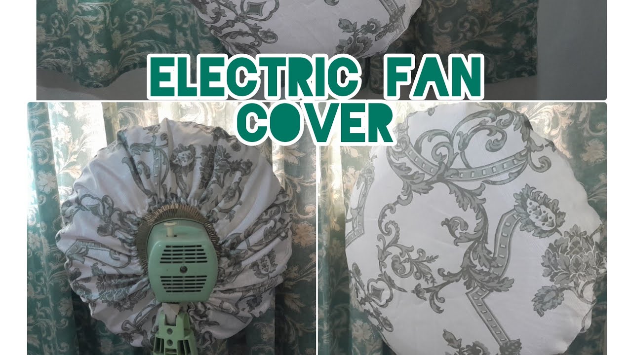 ELECTRIC FAN COVER// VERY EASY @RexieCastillo