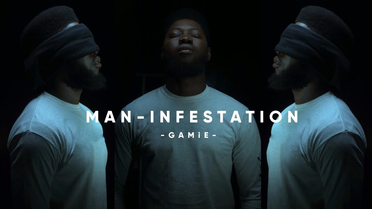 MAN-iNFESTATION (Spoken word) - GAMiE