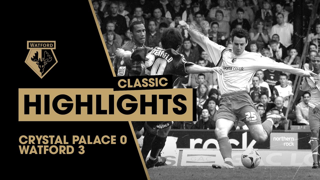 CRYSTAL PALACE 0-3 WATFORD | CLASSIC HIGHLIGHTS