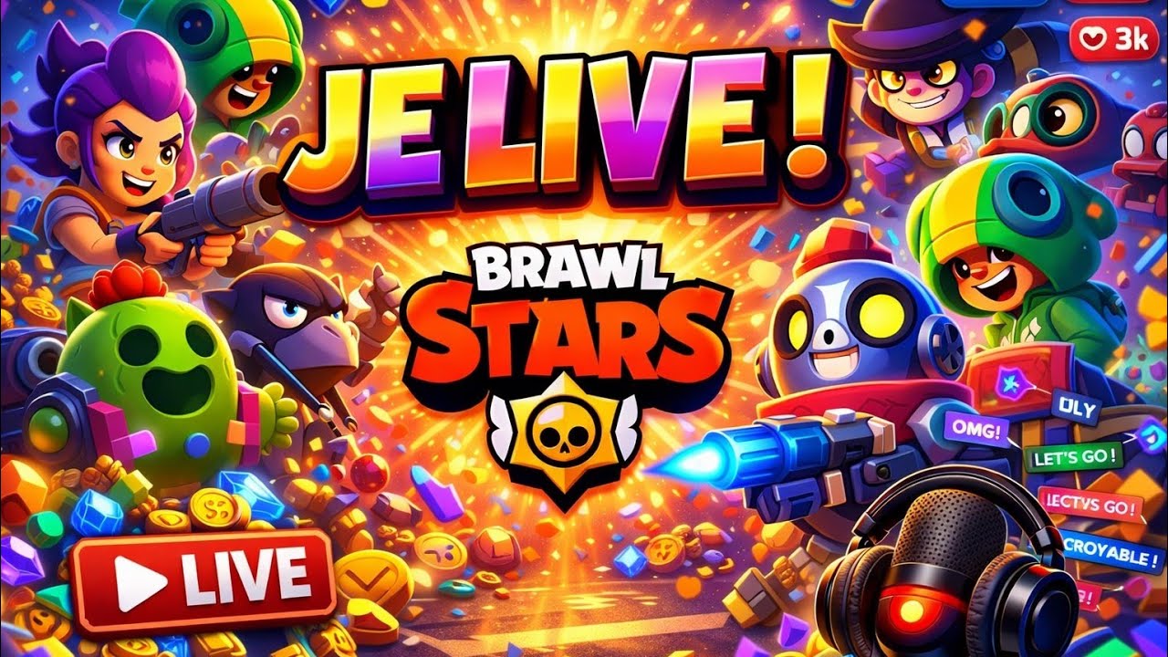 LIVE BRAWL STARS FR