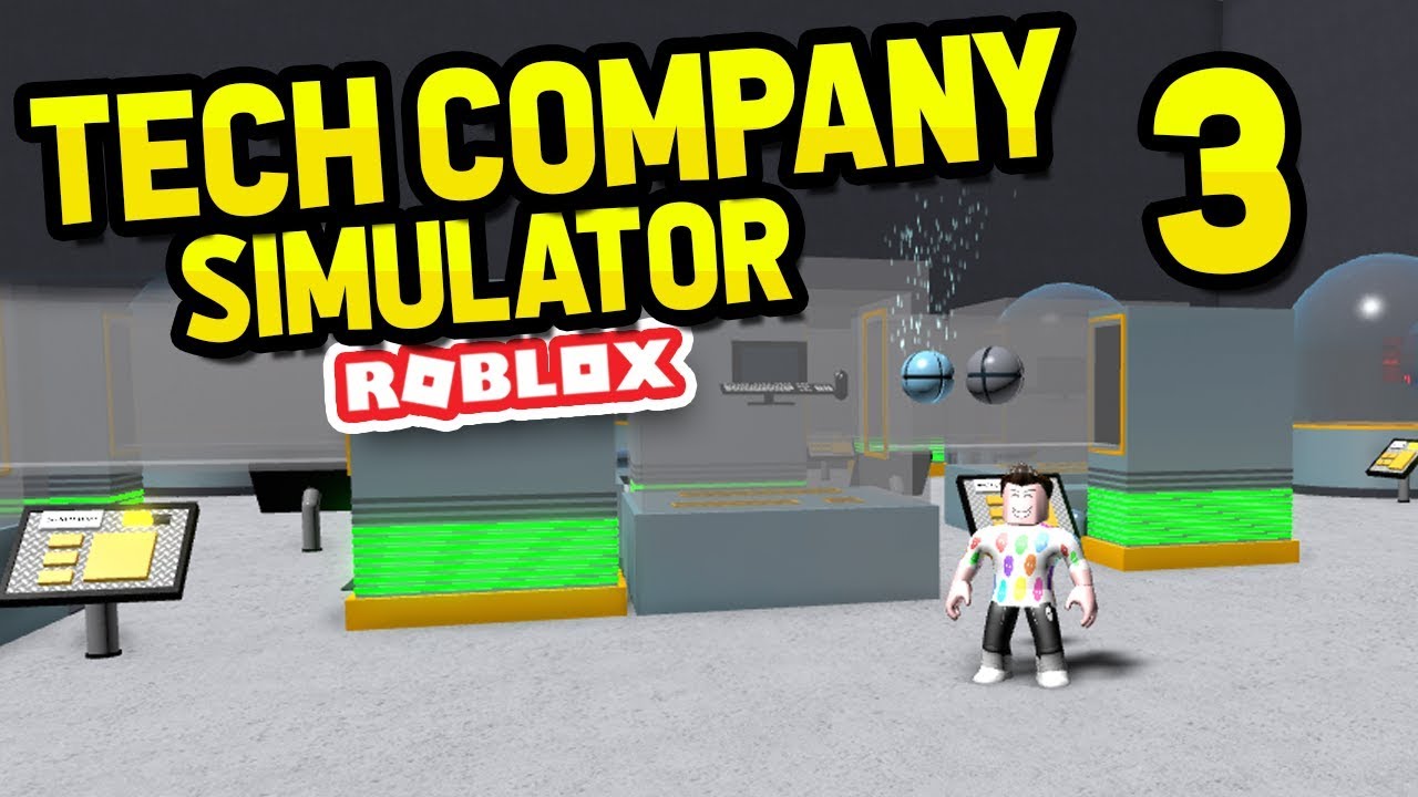 ROBLOX TECH COMPANY SIMULATOR #3