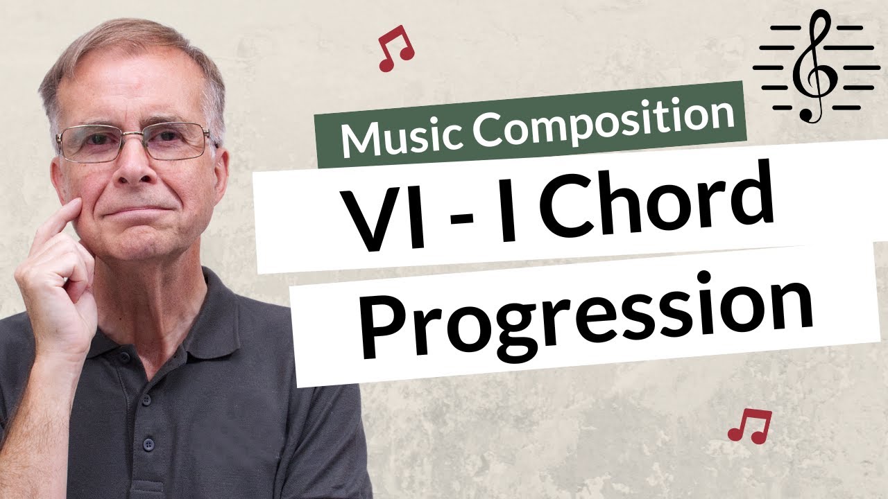 Is VI-I a Good Chord Progression? - Music Composition