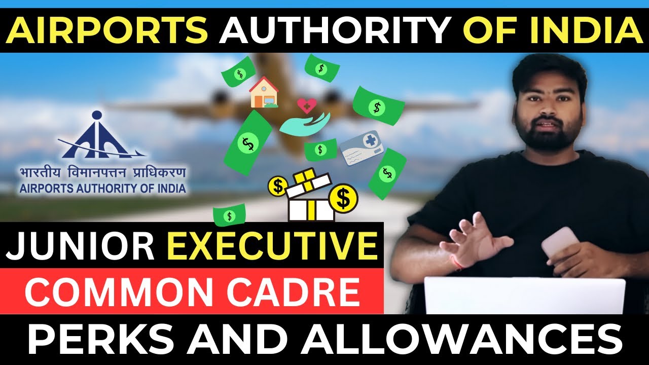 AAI Junior Executive Common Cadre Perks and Allowances | AAI recruitment 2023 | Government Job 2023
