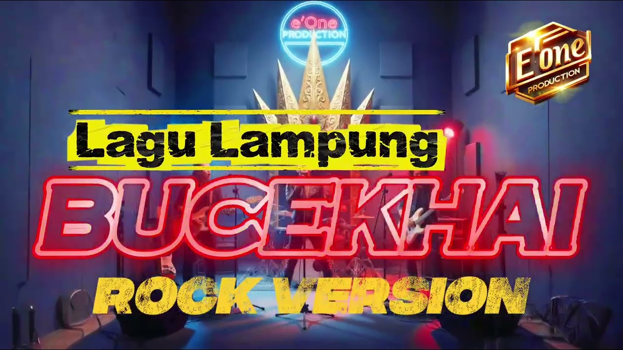 Lagu Lampung - BUCEKHAI (Rock Version)