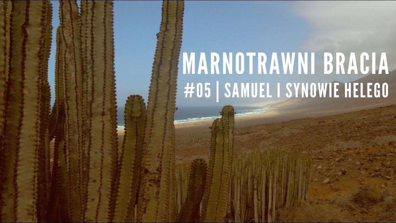 Marnotrawni Bracia [#05] Samuel i synowie Helego