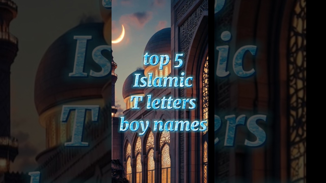 top 5 Islamic T letters boy names #shorts #viralshorts #viralvideo #foryou #fyp #all #allah #love