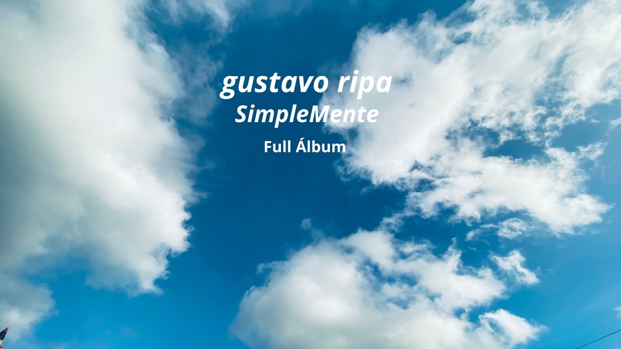 SimpleMente (Full Album) - Gustavo Ripa | 8-String Guitar: Fingerstyle & Minimalism