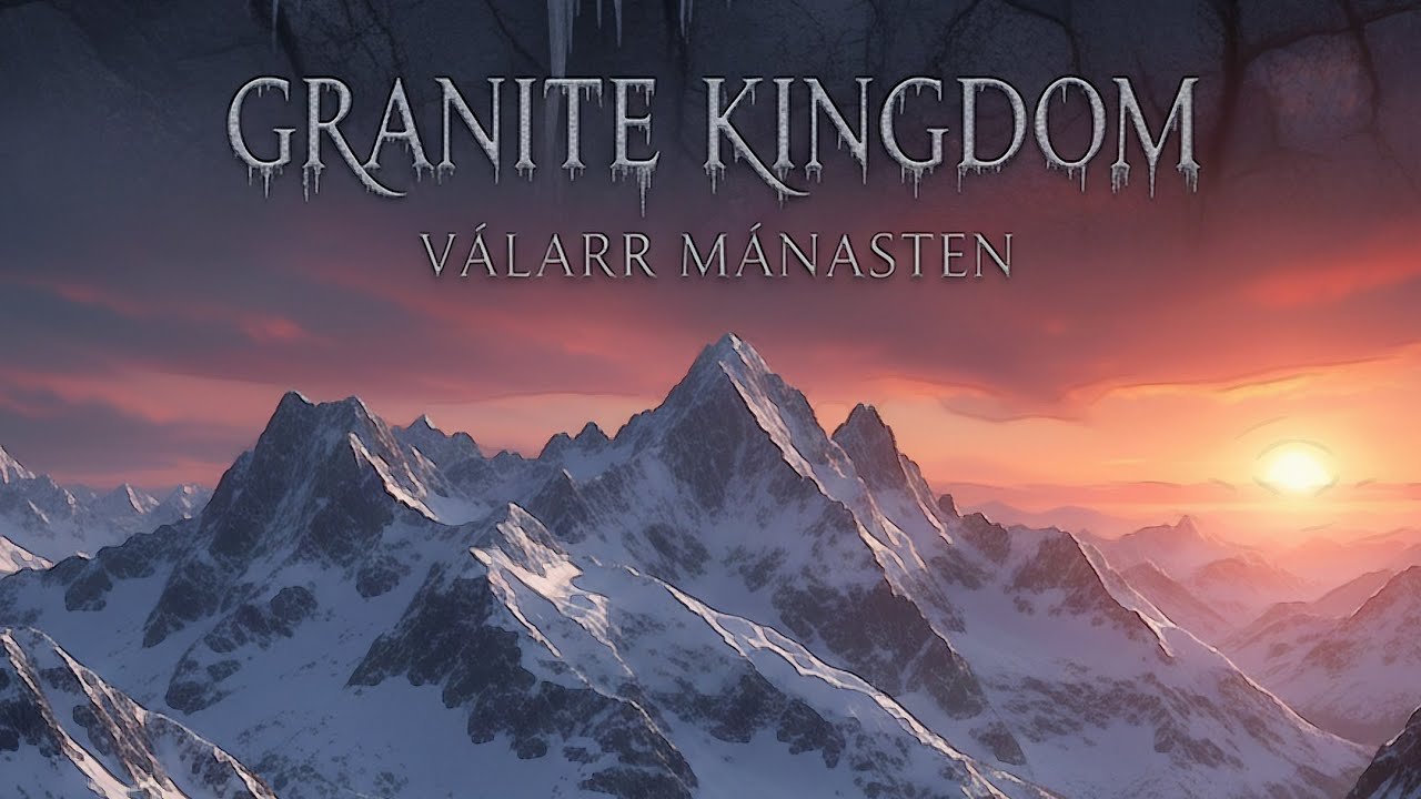 Granite Kingdom — 🏔️ Epic Winter Anthem 🌲 — Válarr Mánasten — AI Song