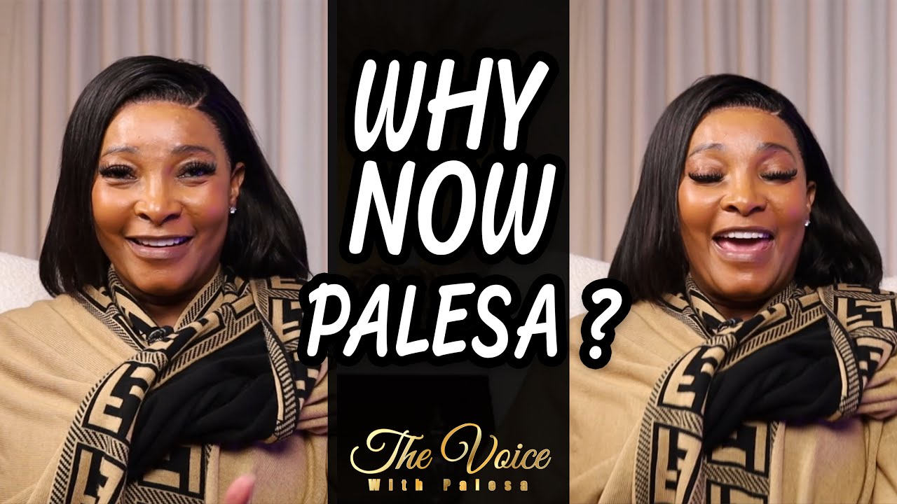 Why Now Palesa ?