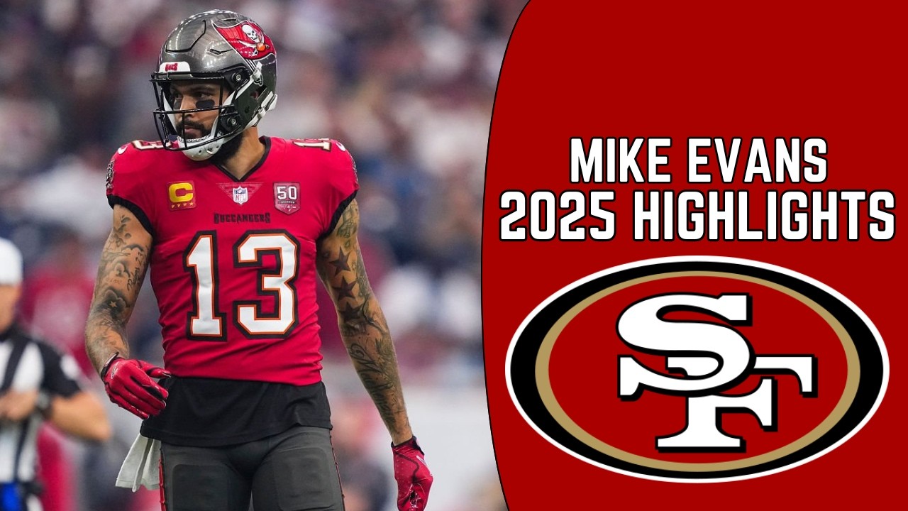 Mike Evans Highlights 🔥| Welcome to the 49ers