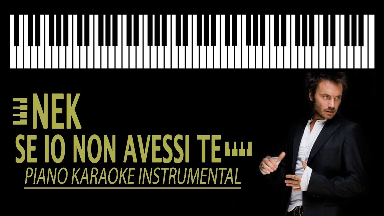 Nek - Se io non avessi te KARAOKE (Slow Piano Version)