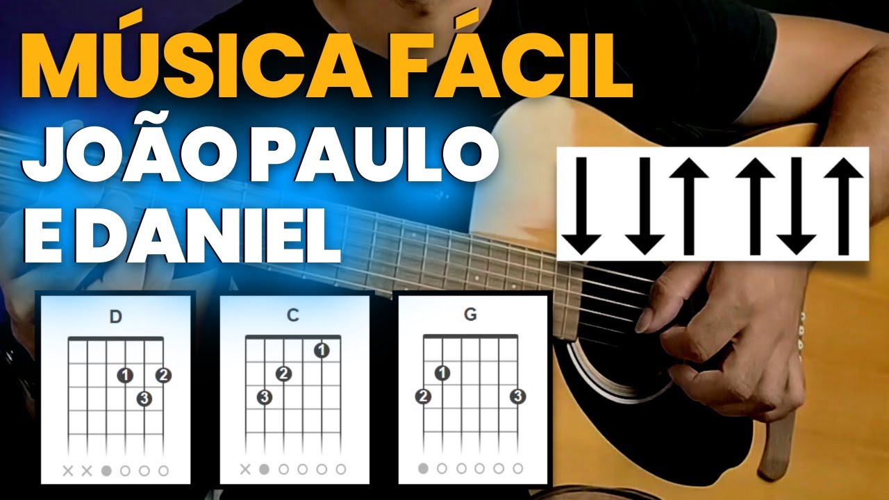 Música Fácil Para Tocar No Violão, Estou Apaixonado, João Paulo e Daniel (Aula Para Iniciantes)