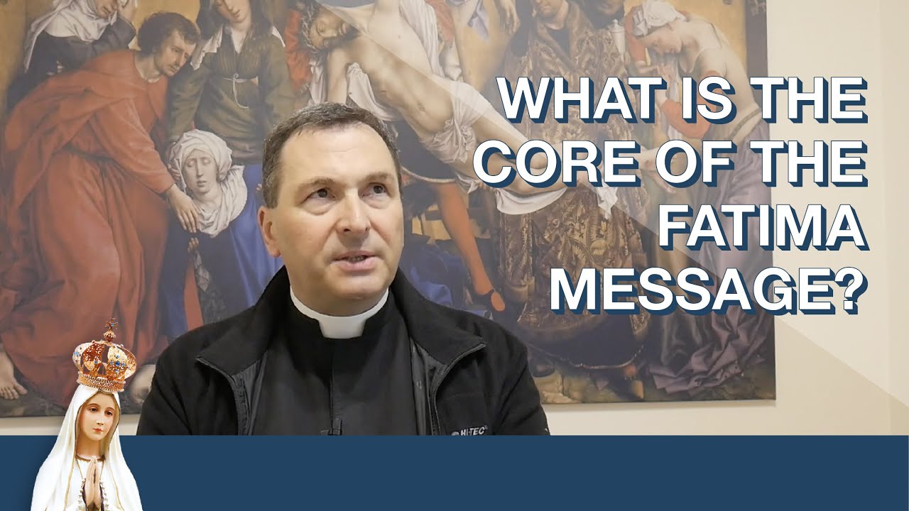 The Core of the Message of Fatima - The Vision of God | Living the Fatima Message