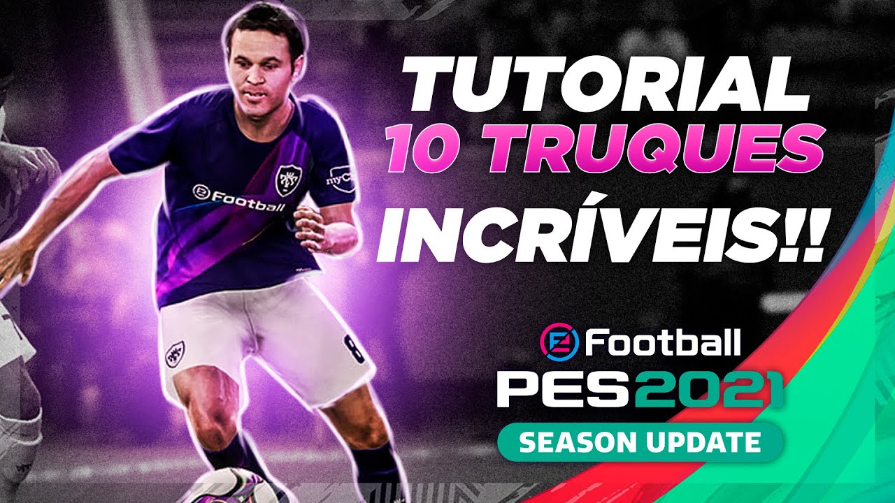 10 TRUQUES E DICAS INCRIVIES!! MELHORE SUA GAMEPLAY!! 10 TRICKS AND TIPS!! DICAS SENSACIONAIS PES 21