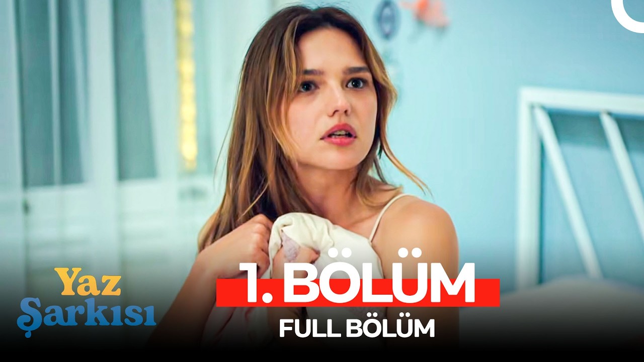 Yaz Şarkısı 1. B&ouml;l&uuml;m