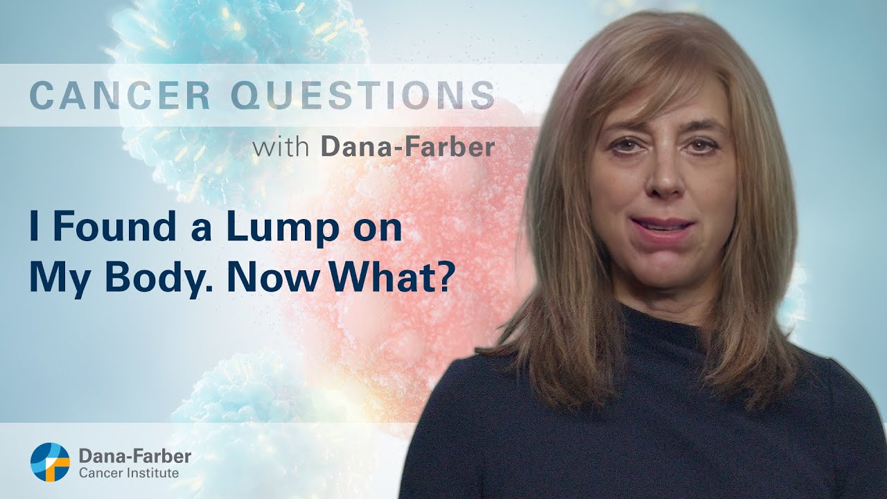 I Found a Lump on My Body. Now What?