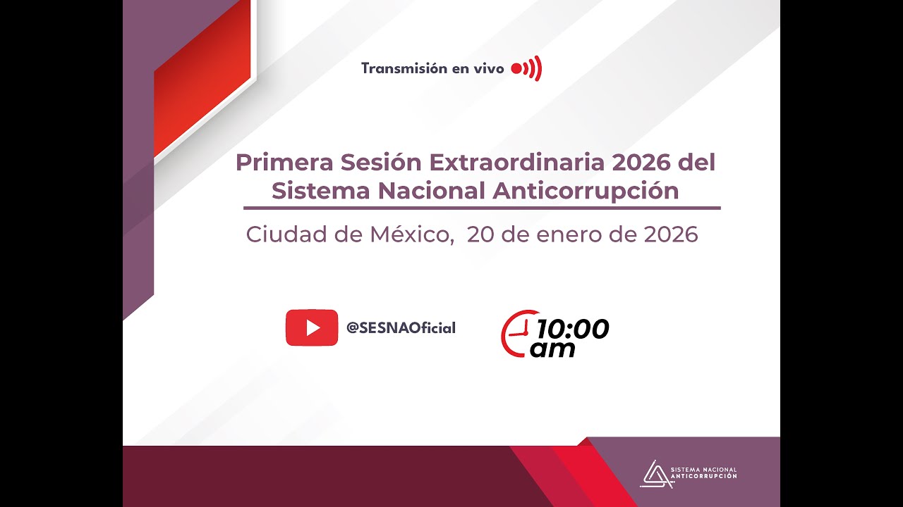Primera Sesión Extraordinaria 2026 del Sistema Nacional Anticorrupción