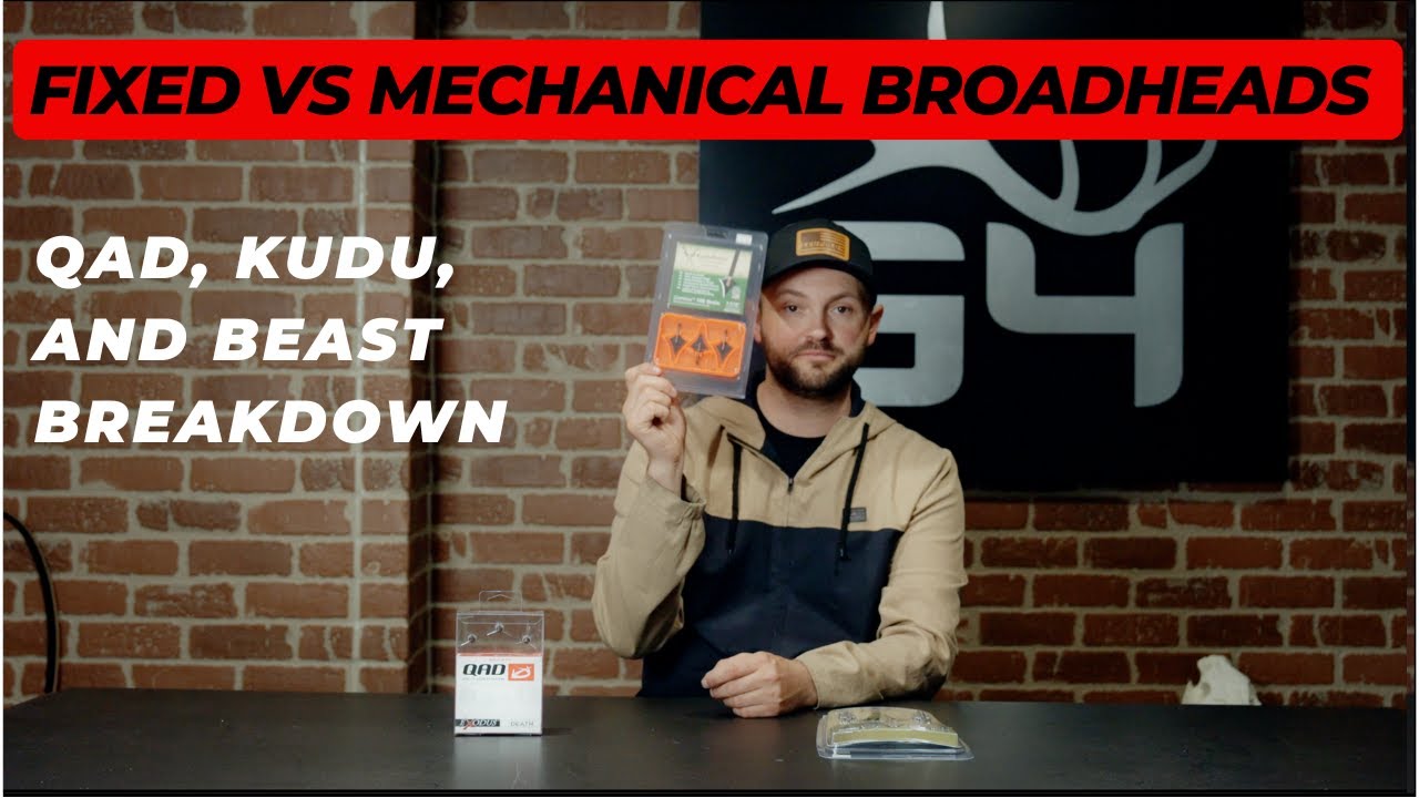 Fixed vs Mechanical Broadheads | QAD, Kudu, and Beast Breakdown