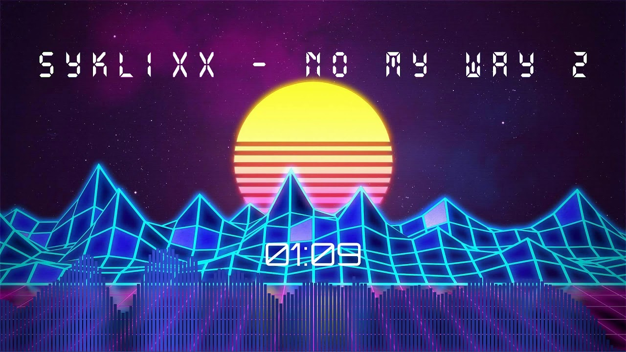 Syklixx - No my way 2 [Retrowave]