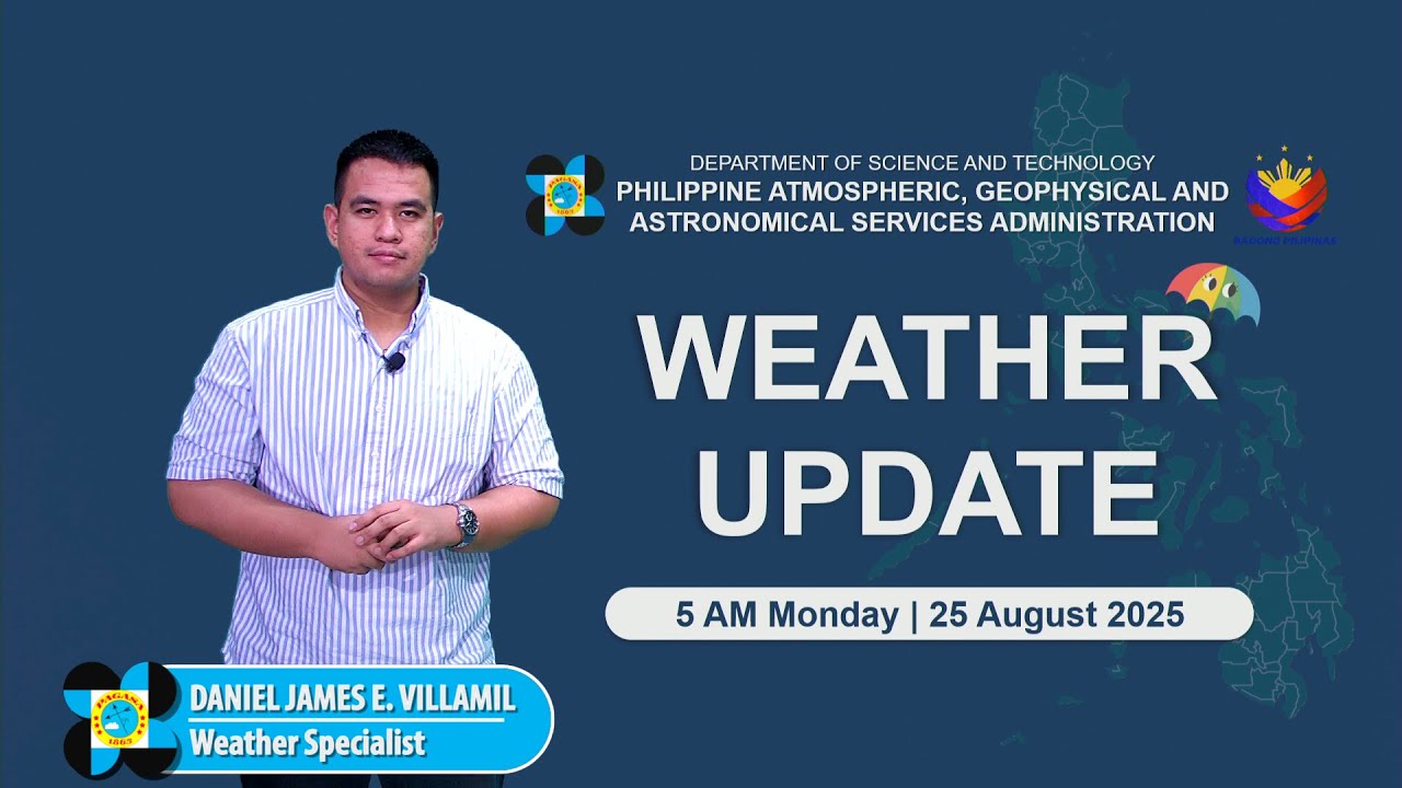 Public Weather Forecast issued at 5 AM | August 25, 2025 - Monday