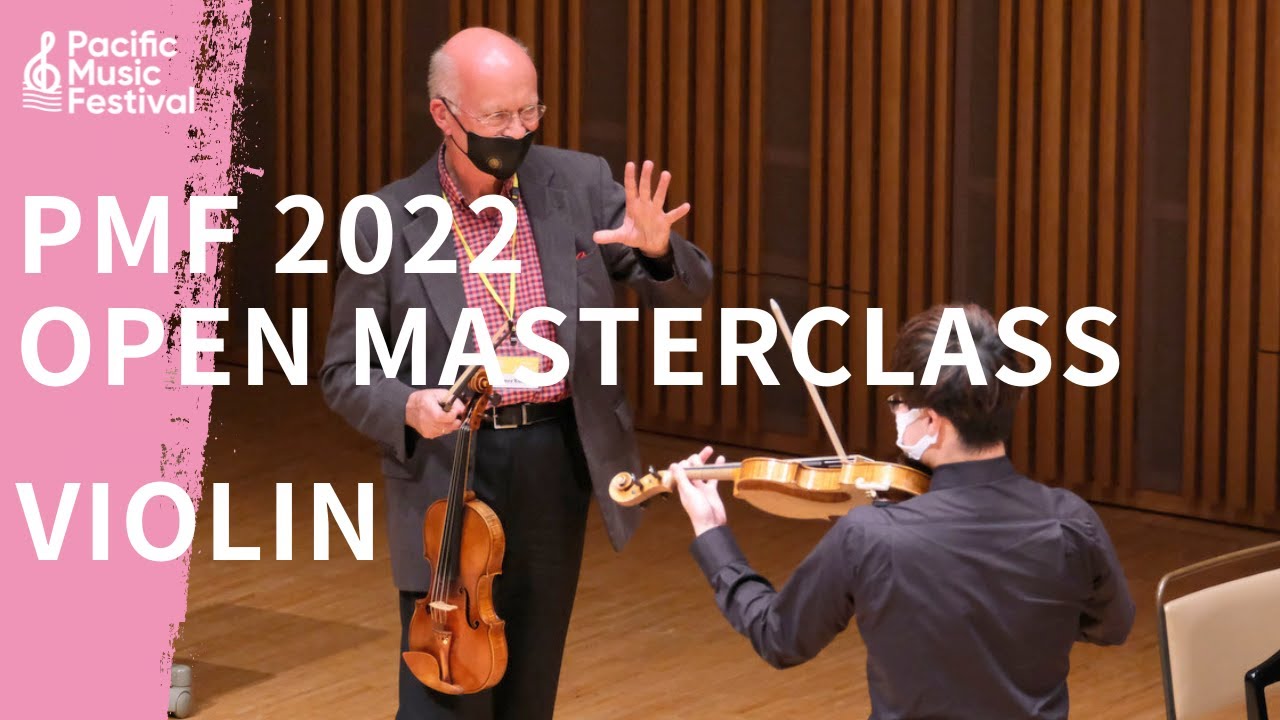 [PMF 2022] Open Masterclass ~Violin~[Revised] / PMF公開マスタークラス～ヴァイオリン～