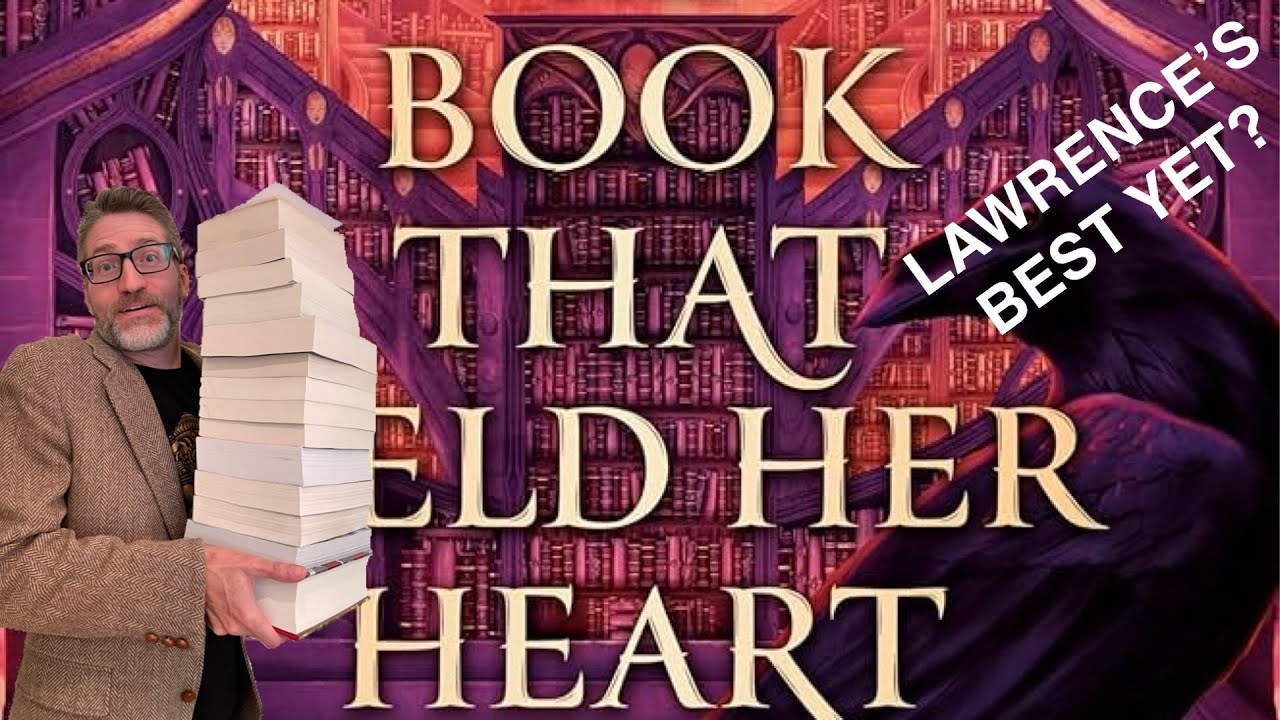 Mark Lawrence’s The Book That Held Her Heart (Library Trilogy #3) — no spoilers