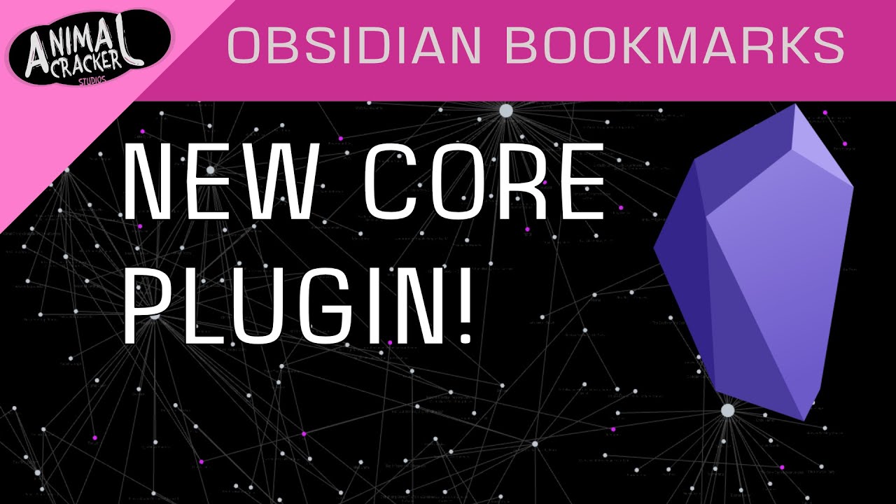 Obsidian Bookmarks! A new Core Plugin