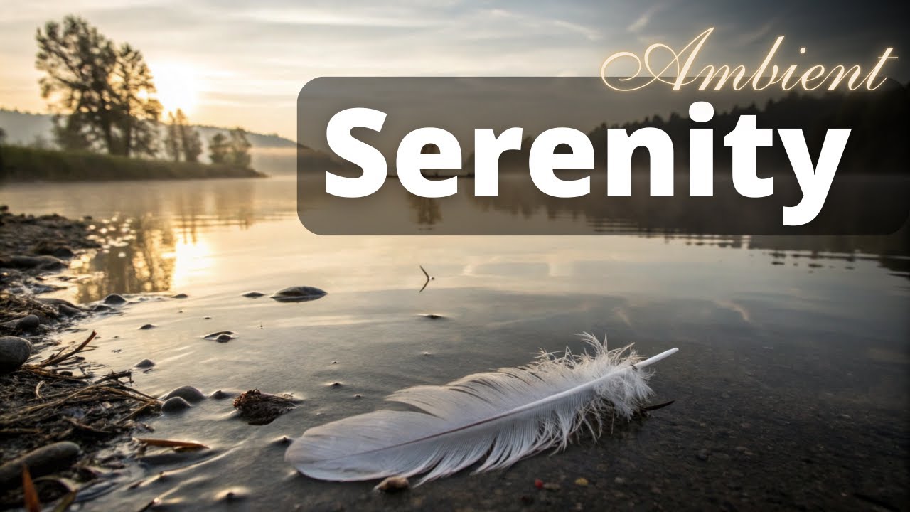 Liquid Silence – River Mist Ambient Music for Sleep, Meditation & Relaxation #ambientmusic