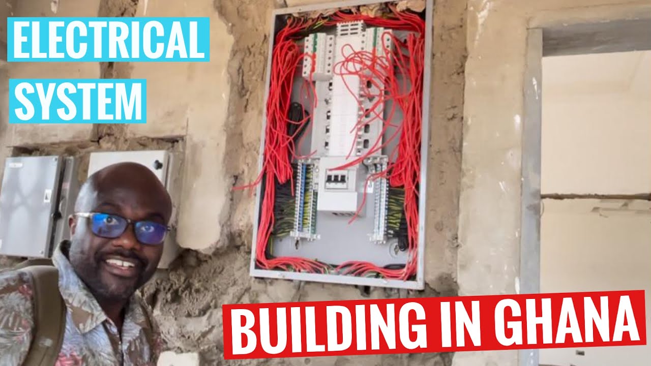 ELECTRICAL INSTALLATION IN GHANA IN 2021 | BUILDING IN GHANA
