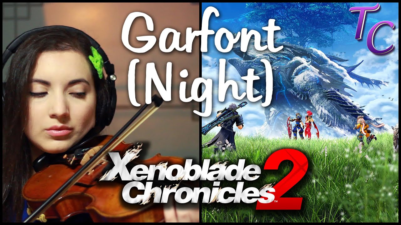 Xenoblade Chronicles 2: Garfont Mercenaries (Night) Violin Cover | TeraCMusic